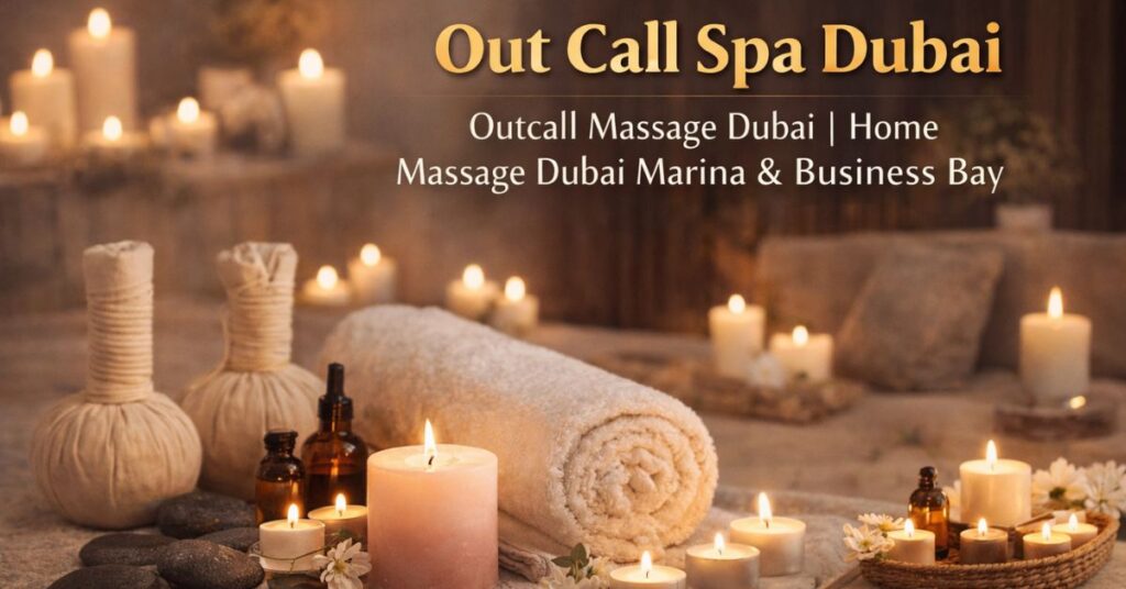 outcall spa dubai